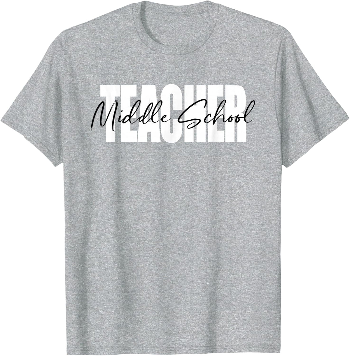 Middle School Teacher Back To School For Men and Women T-Shirt - Heather Grey