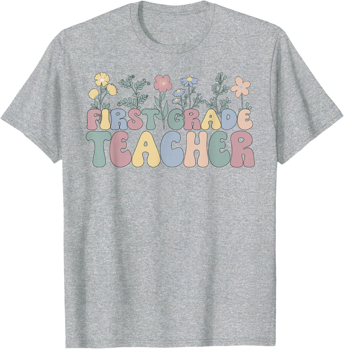 Groovy First Grade Teacher 1st Grade Teacher T-Shirt - Heather Grey