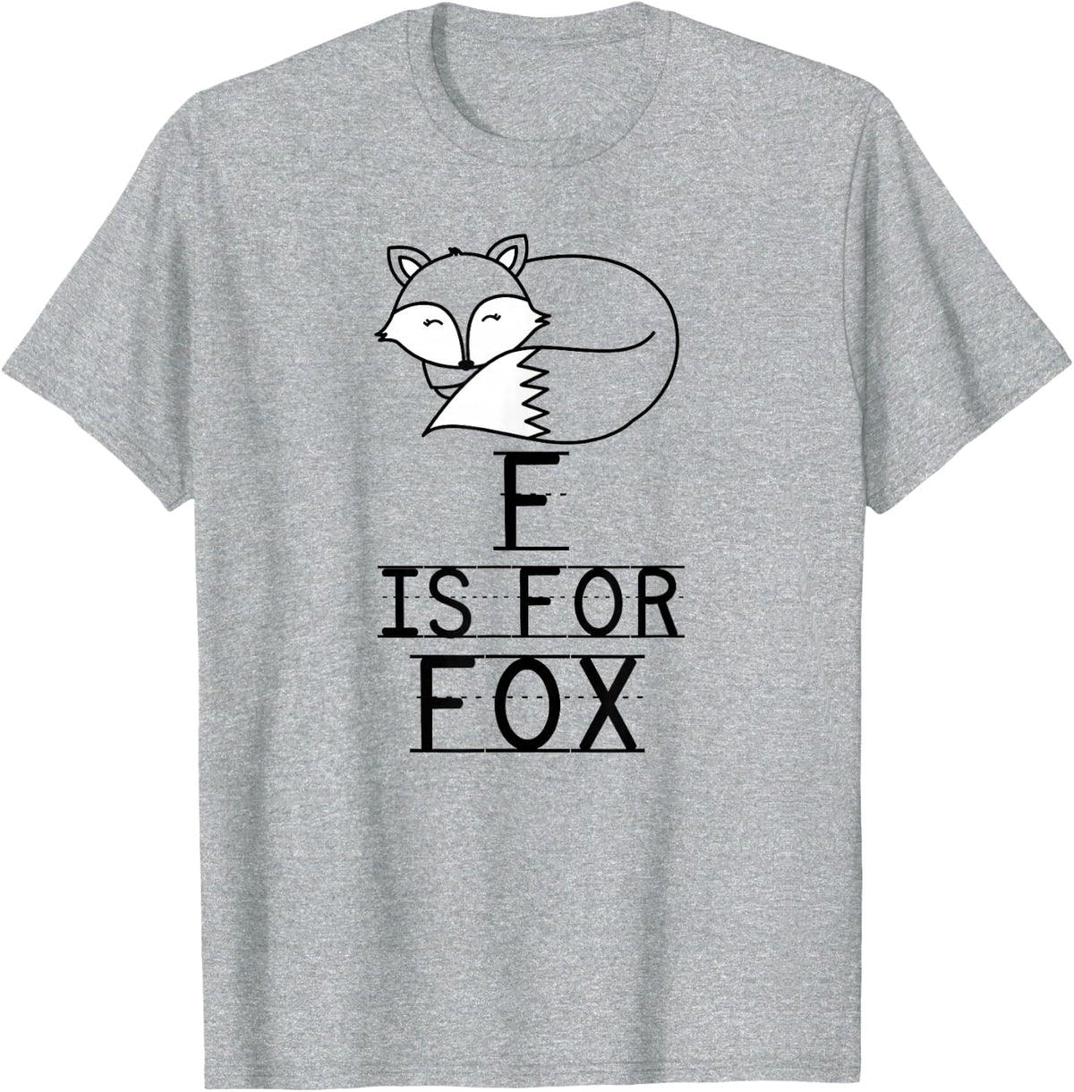 F Is For Fox Pre-K Kindergarten Teacher Student Saying T-Shirt - Heather Grey