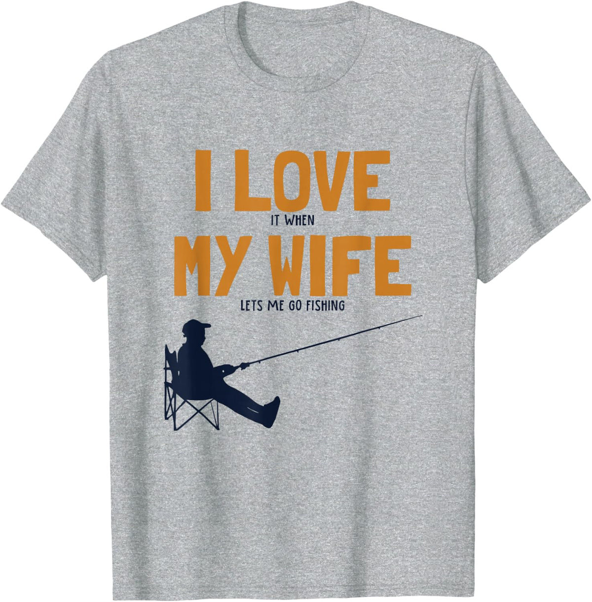 I Love My Wife Fishing Deep Sea Boat Ice Fly Fishing T-Shirt - Heather Grey