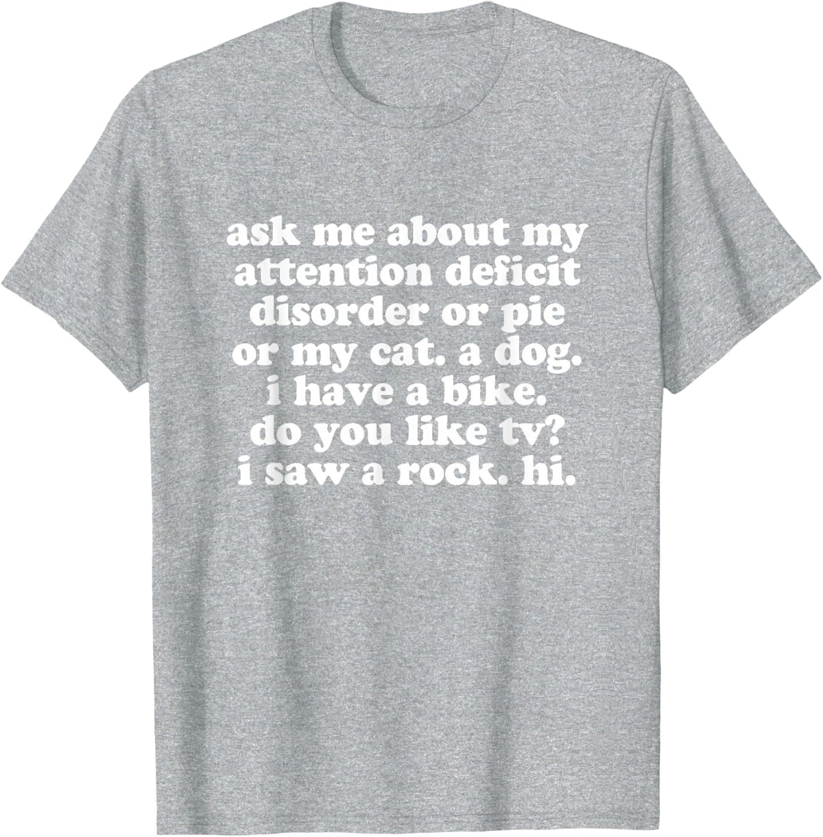 ADHD for Kids Teens and Adults by Jomadado Ask Me About My Attention Deficit Disorder ADHD T-Shirt - Heather Grey
