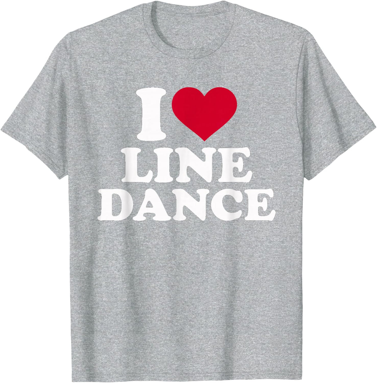 I love Line dance T-Shirt - Heather Grey