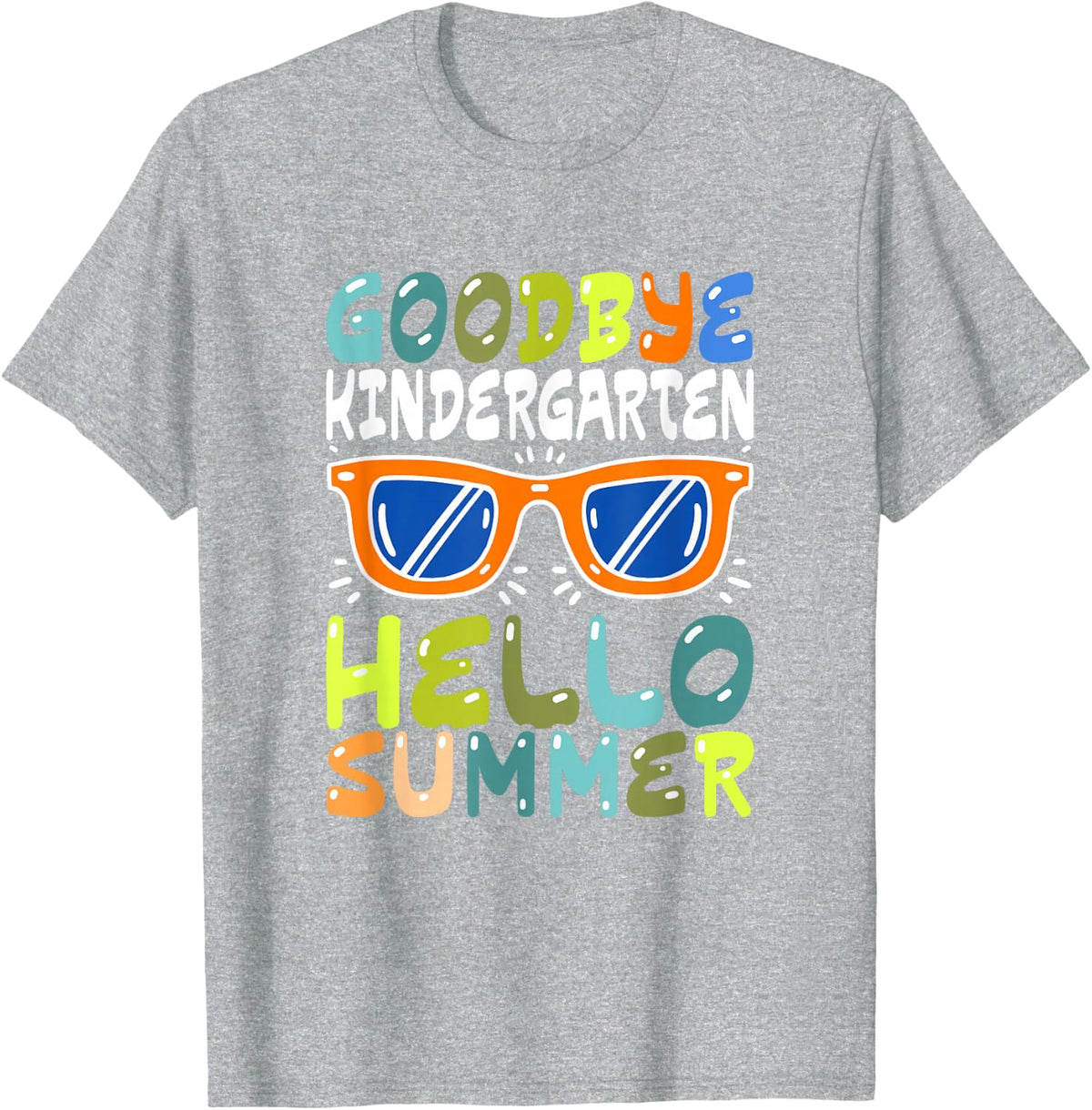 Goodbye Kindergarten Hello Summer Kinder Graduate Kids T-Shirt - Heather Grey