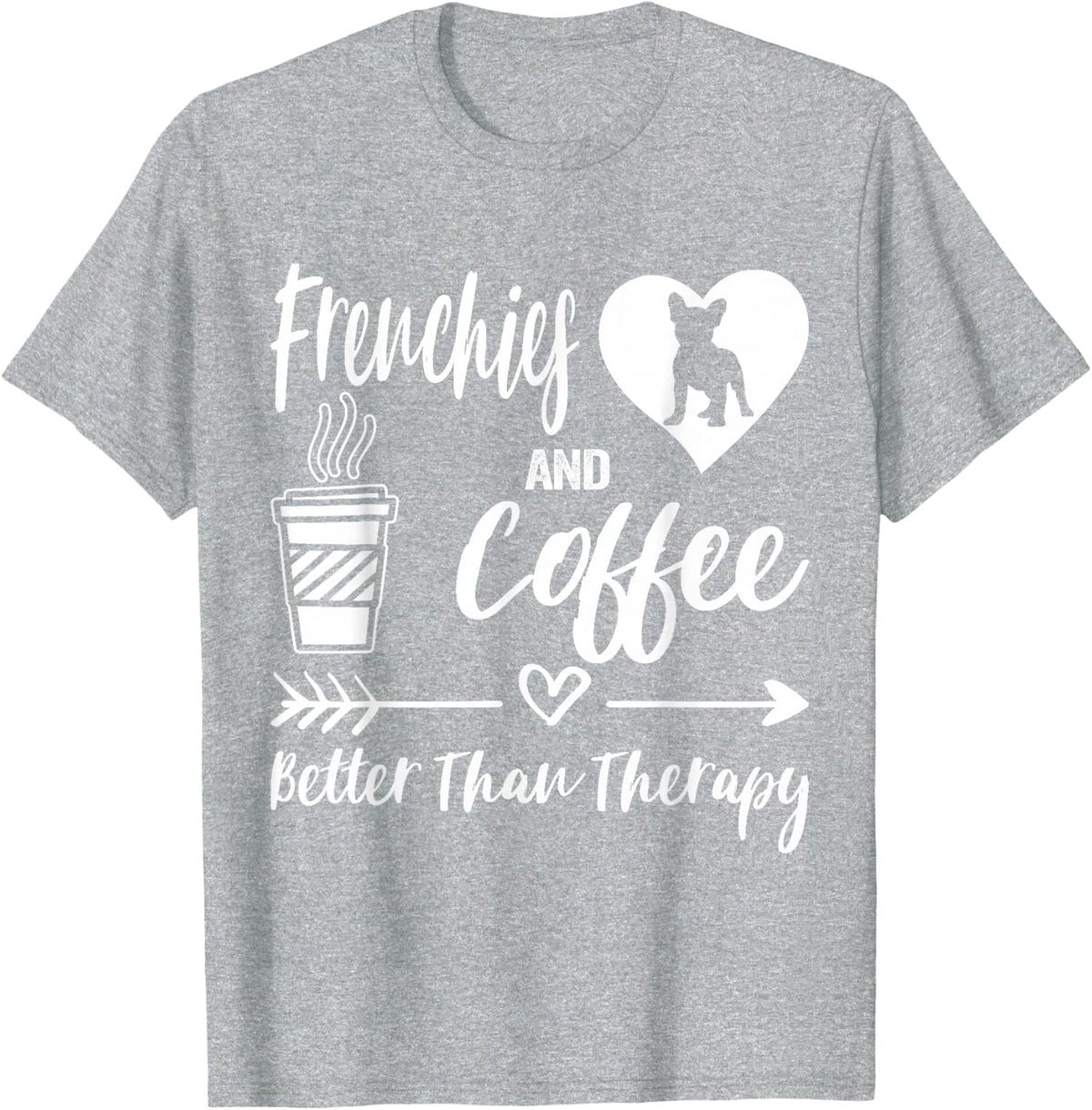 Frenchies And Coffee Frenchie Mom Dad French Bulldog Coffee T-Shirt - Heather Grey