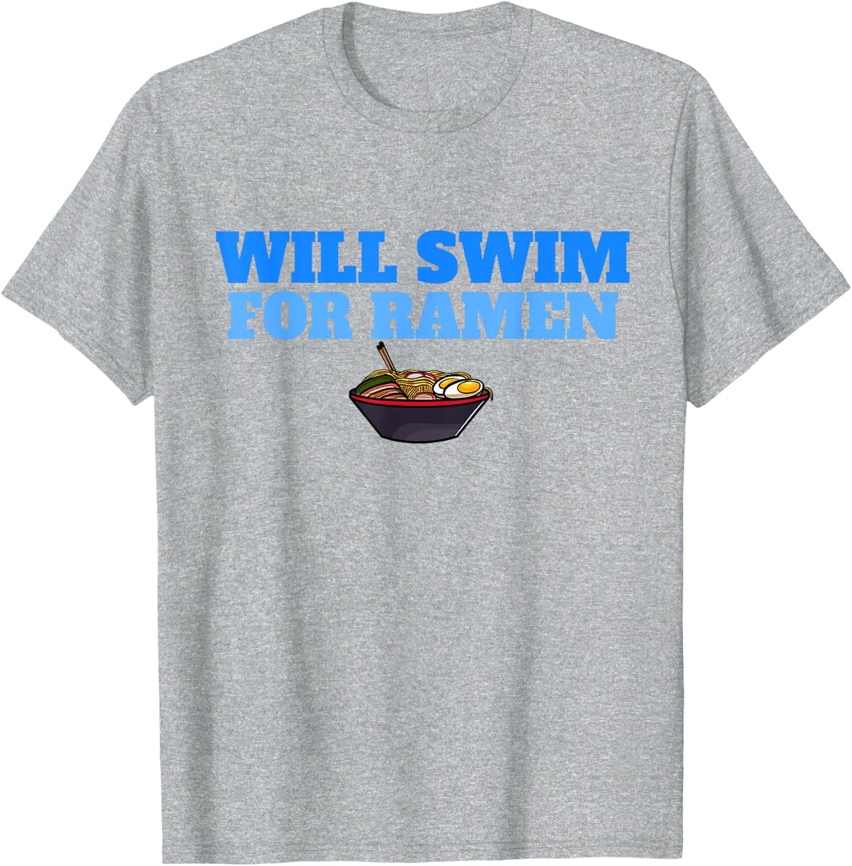 Will Swim for Ramen Funny Swimmers Swimming T-Shirt - Heather Grey