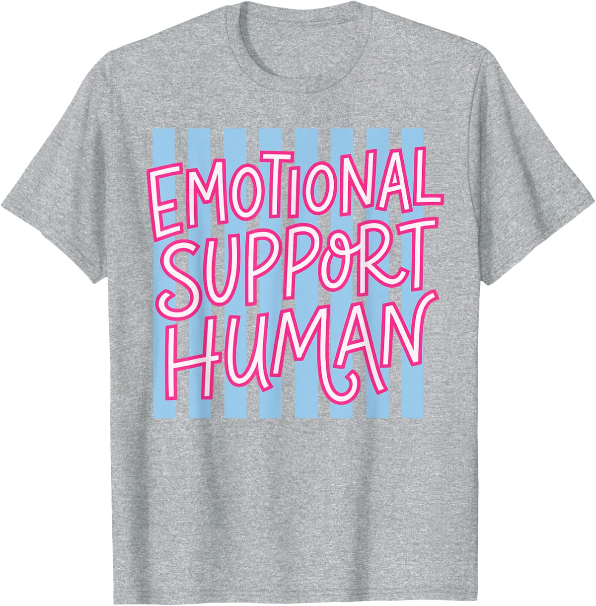 Emotional Support Human Therapist School Counselor T-Shirt - Heather Grey