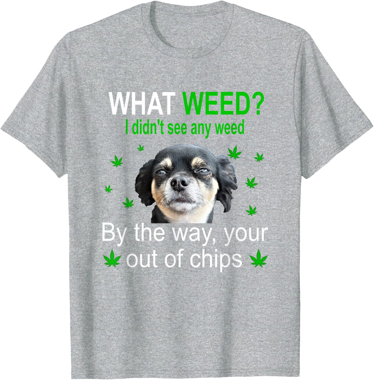 Chihuahua Smoking Pot, Weed Cannabis Funny Gift T-Shirt - Heather Grey