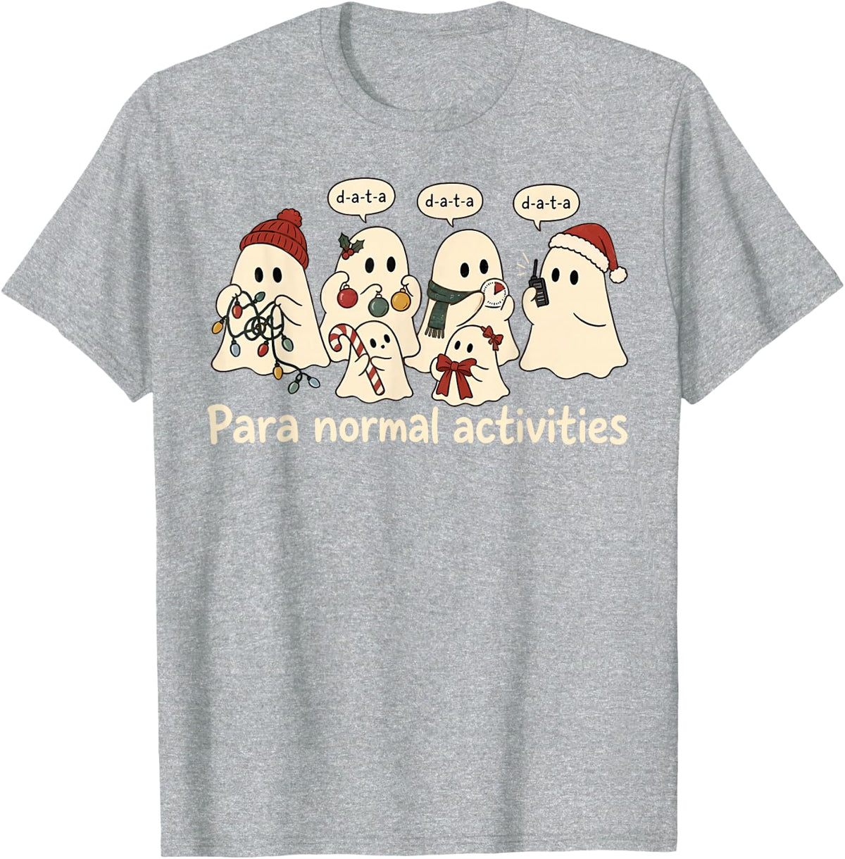 para Normal Activities Ghost Christmas Paraprofessional T-Shirt - Heather Grey