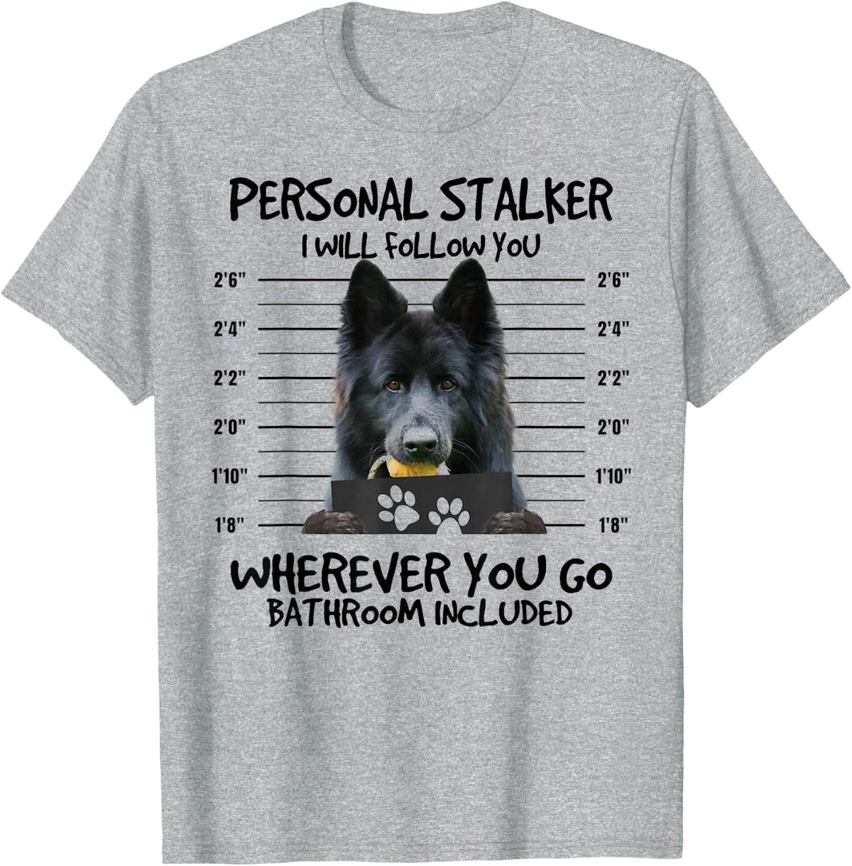 Funny Personal Stalker Long-Haired Black German Shepherd Dog T-Shirt - Heather Grey