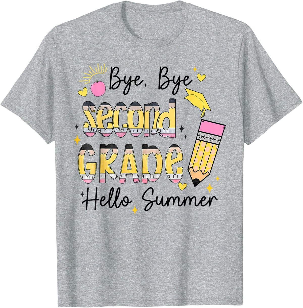 Last Day of School Bye Bye Second Grade Hello Summer Teacher T-Shirt - Heather Grey