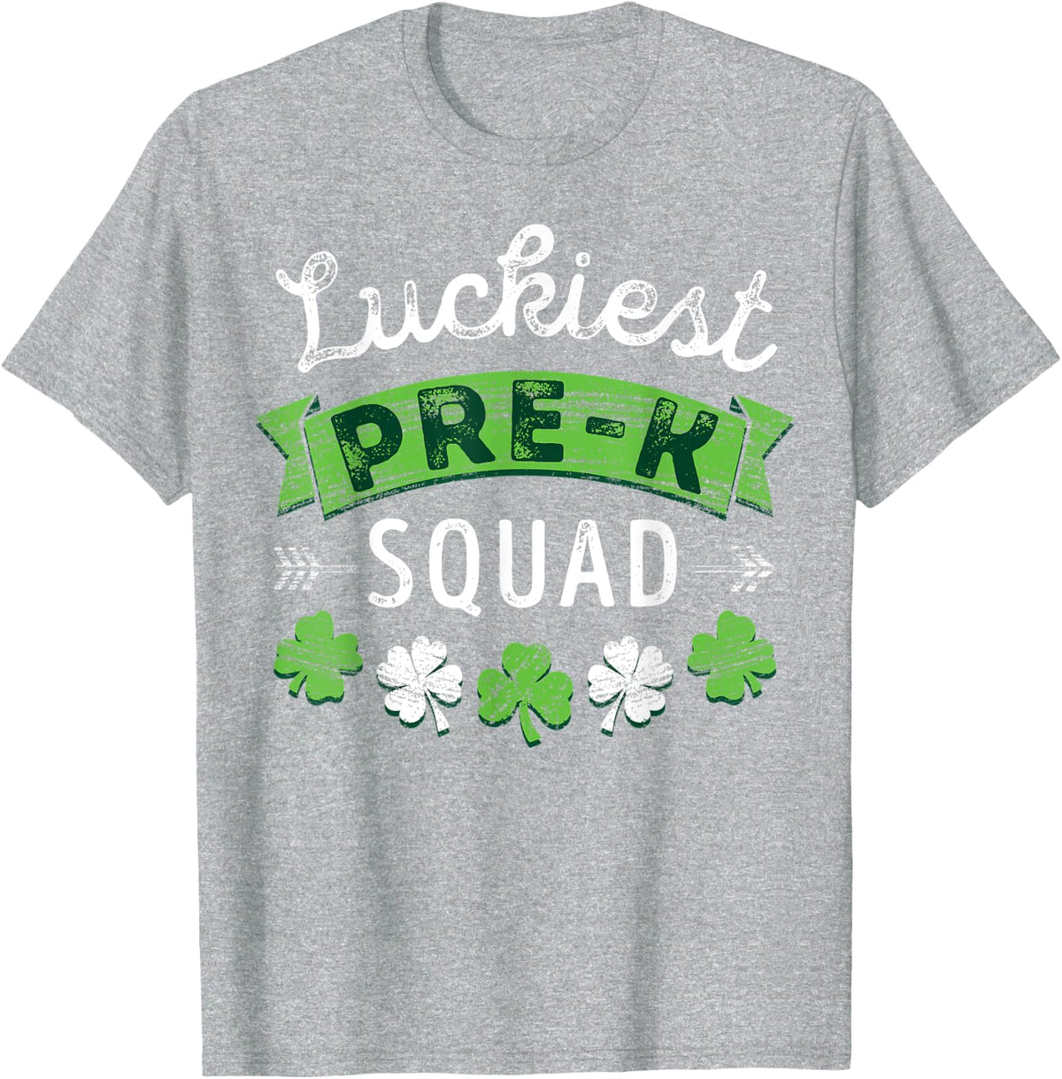St Patricks Day PreK Teacher Shirt Gift Luckiest Pre-K Squad T-Shirt for Men Women Kids - Heather Grey