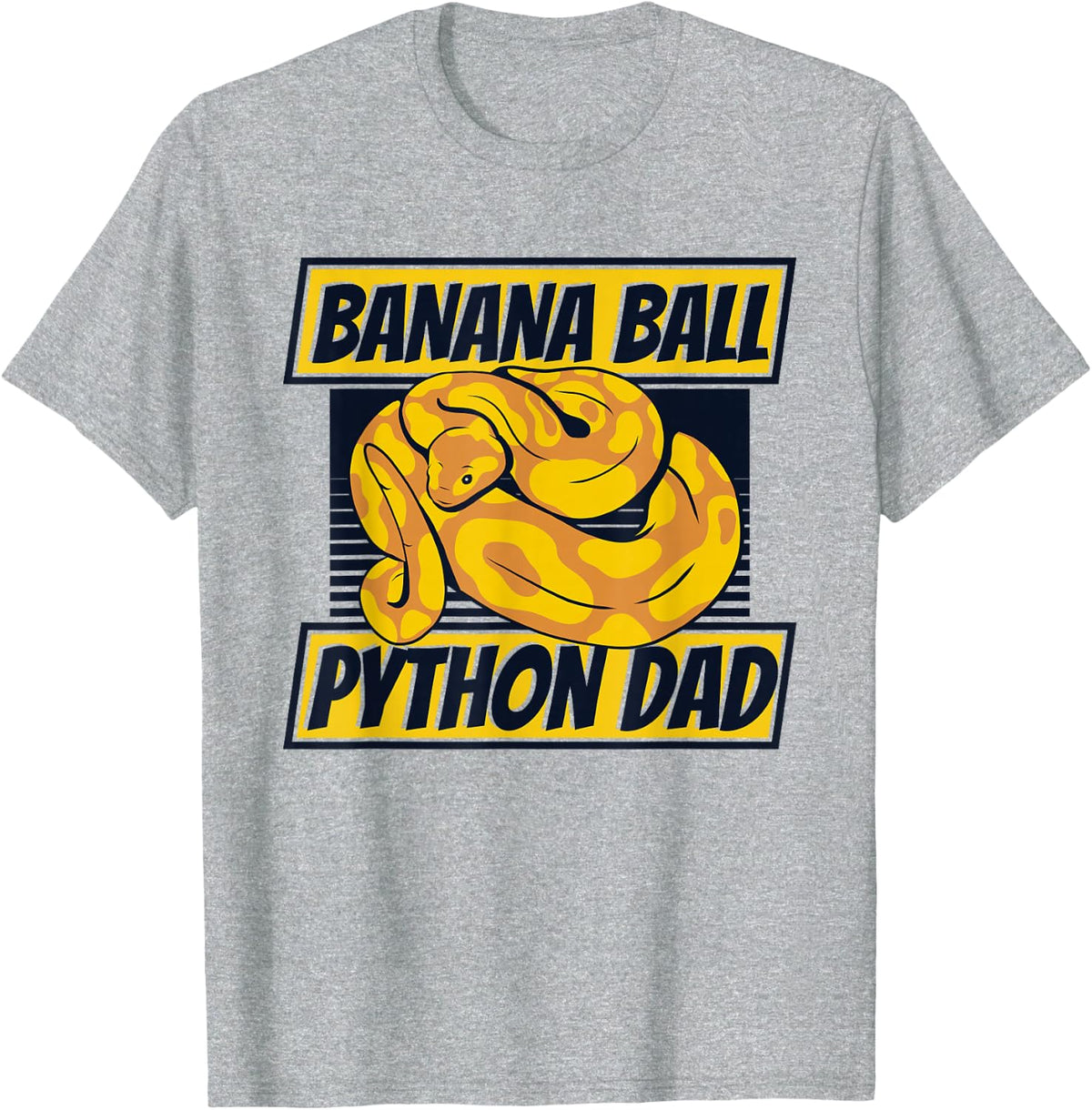Banana Ball Python Dad Pythonidae Breeder Banana Ball Python T-Shirt - Heather Grey