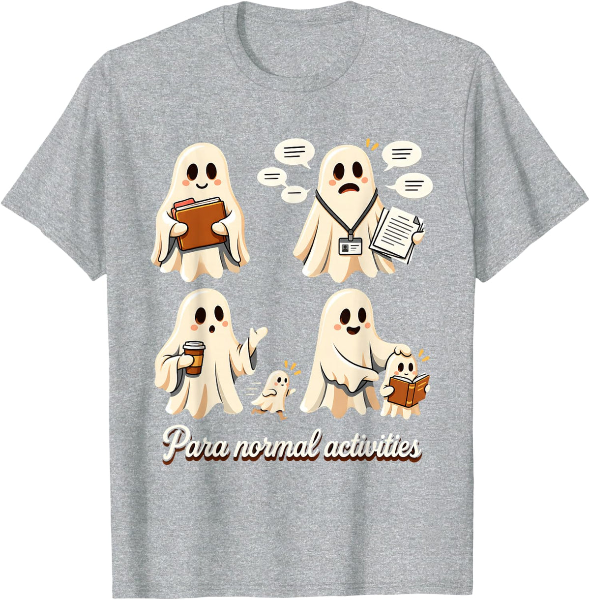 para Normal Activities Ghost Paraprofessional Halloween T-Shirt - Heather Grey