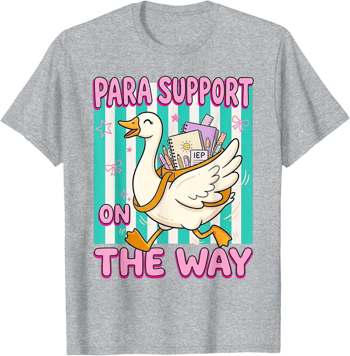 para Support On The Way Fun Goose Paraprofessional para Life T-Shirt - Heather Grey